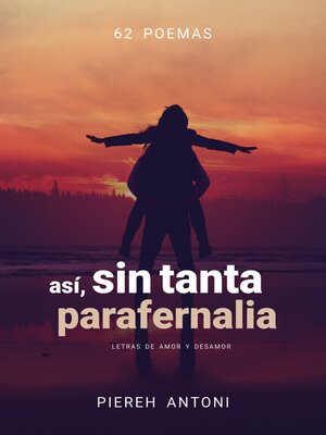 cover image of Sin tanta parafernalia